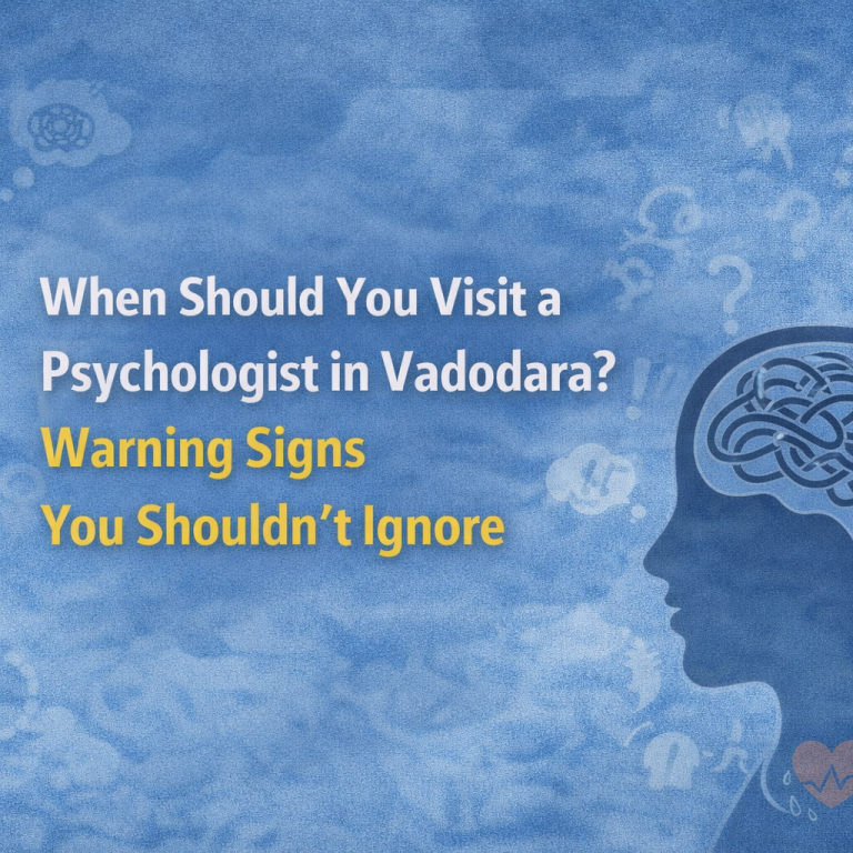 Psychologist in Vadodara