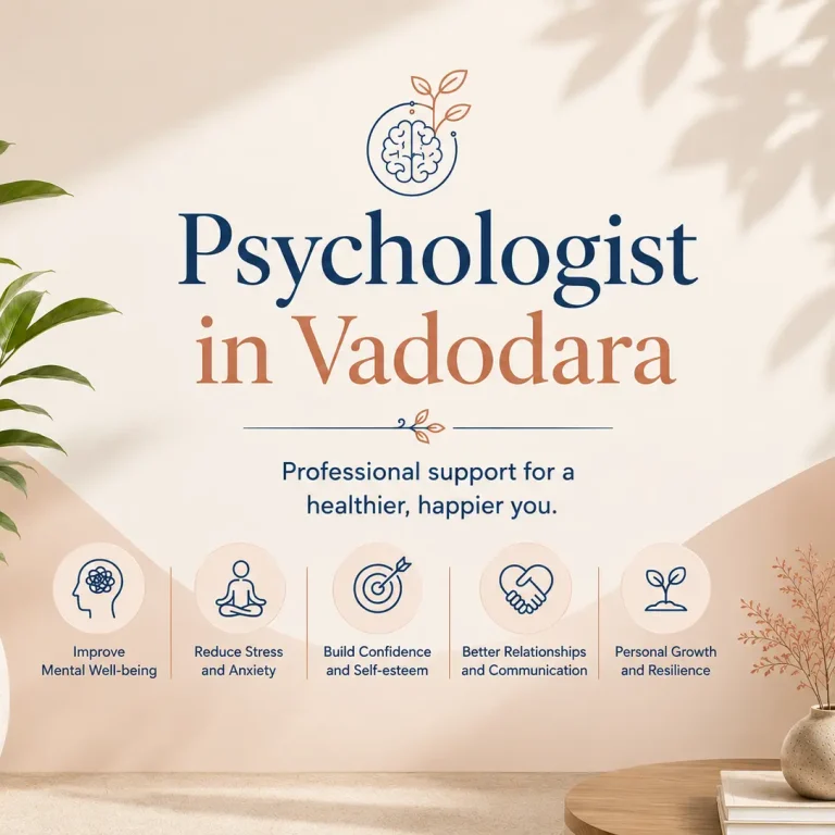 Psychologist in Vadodara offering professional mental health support for stress relief, emotional well-being, confidence, and personal growth